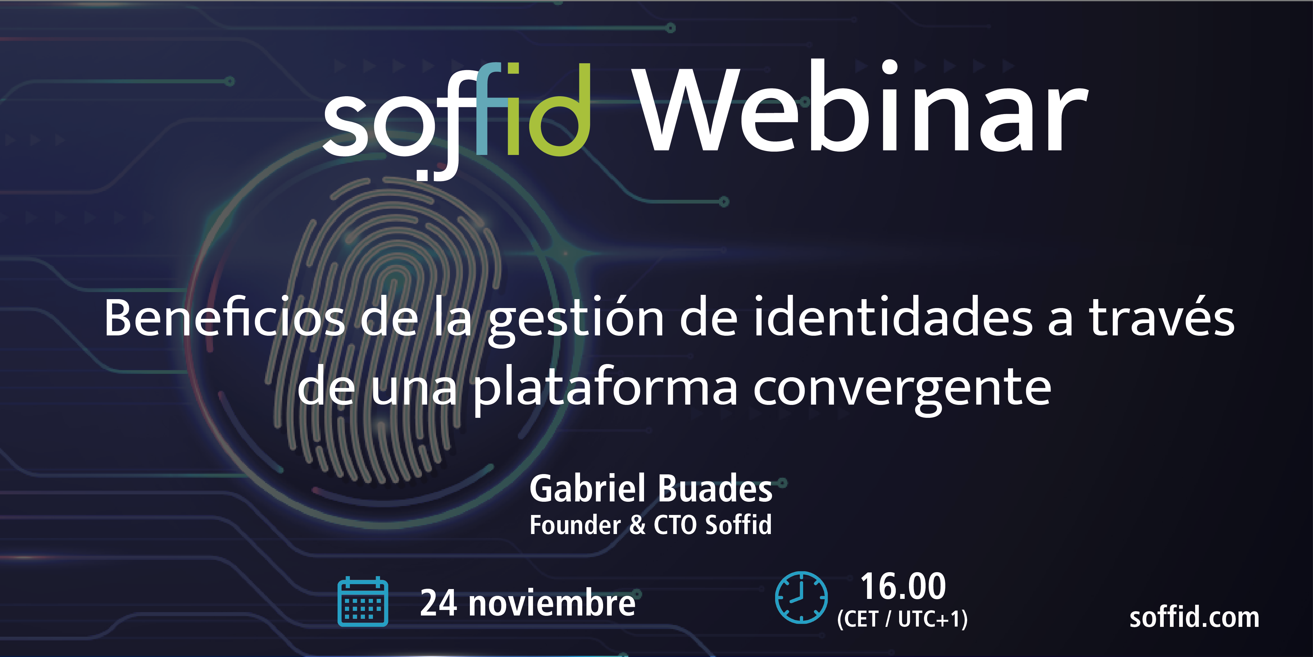 Webinar Beneficios de la Gestión de Identidades a través de una Plataforma Convergente