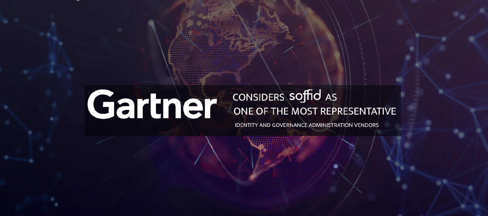 Soffid Recognized Once Again as a Leading Identity and Governance Administration Vendor by Gartner